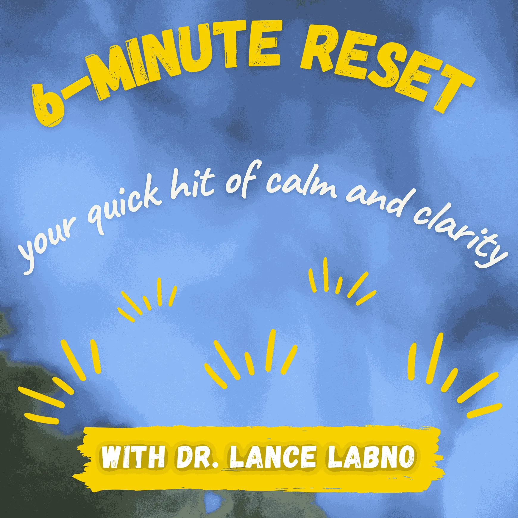 6-Minute Reset podcast cover